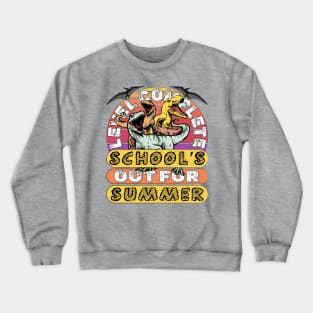 Level Complete Dinosaur I Crushed School's out for Summer Crewneck Sweatshirt